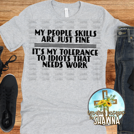 My People Skills Are Just Fine T-Shirt